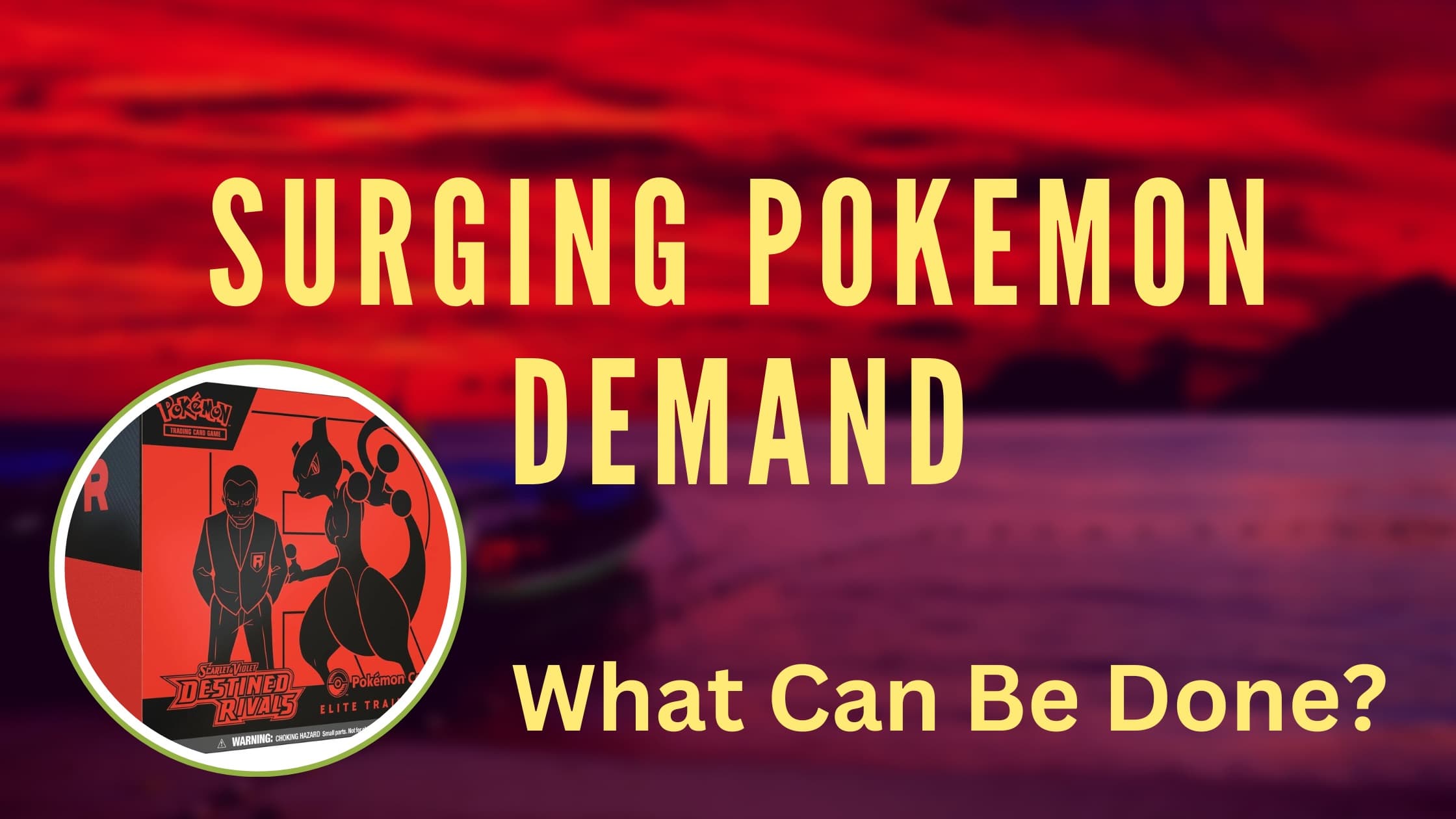 The Unstoppable Demand for Pokémon Cards: Are Scalpers and Bots Ruining the Hobby?